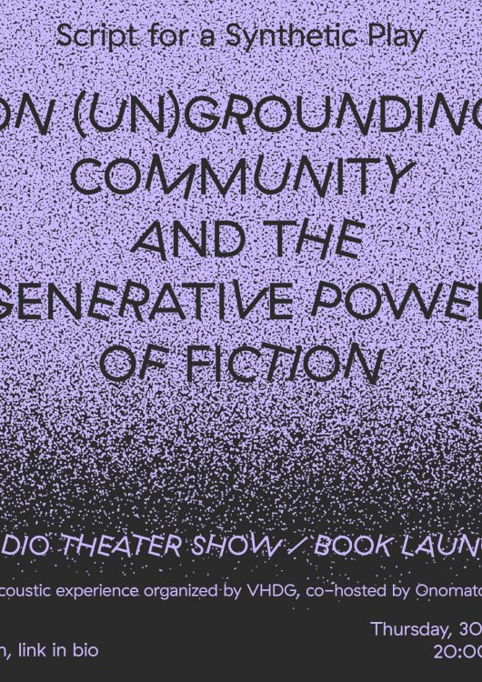 RADIO THEATER SHOW + BOOKLAUNCH: Script for a Synthetic Play